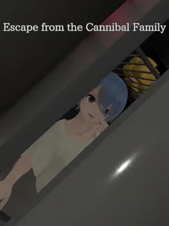 Escape from the Cannibal Family