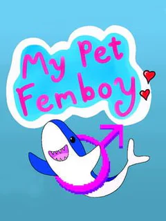 My Pet Femboy