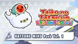 Taiko no Tatsujin: Rhythm Festival - Hatsune Miku Pack Vol. 1