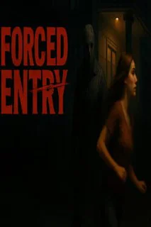 Forced Entry