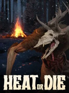 Heat or Die