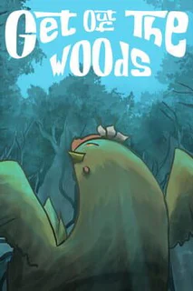 Get Out of the Woods