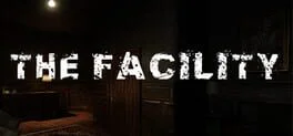 The Facility