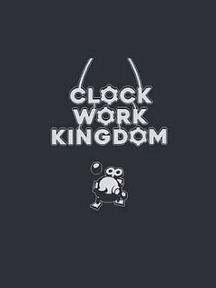 Clockwork Kingdom
