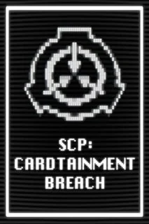 SCP: Cardtainment Breach