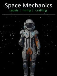 Space Mechanics: Repair Hiring Crafting