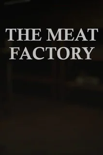 The Meat Factory