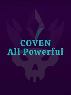 Coven: All Powerful