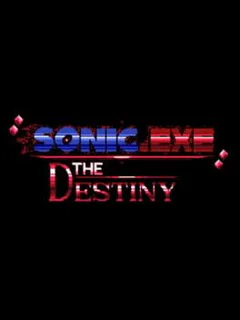 Sonic.Exe The Destiny