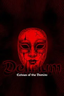 Delirium: Echoes of the Domino