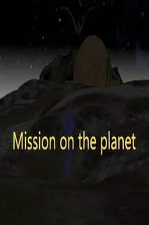 Mission on the Planet