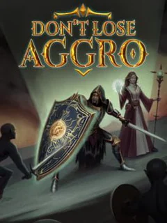 Don't Lose Aggro