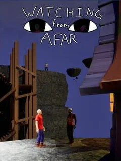 Watching from Afar