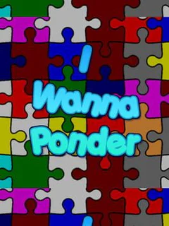 I Wanna Ponder
