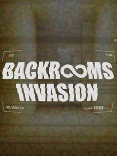 Backrooms Invasion