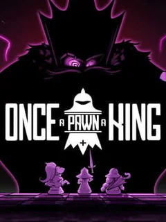 Once a Pawn a King