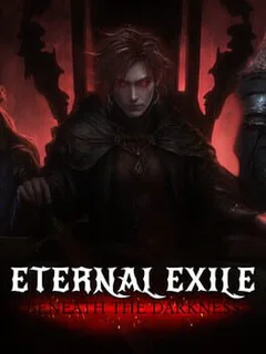 Eternal Exile: Beneath the Darkness
