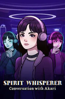 Spirit Whisperer Conversation With Akari