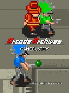 Arcade Archives: Gangbusters