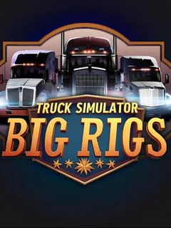 Truck Simulator Big Rigs