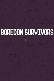 Boredom Survivors