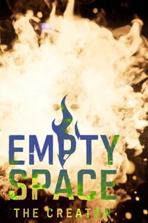Empty Space: The Creator