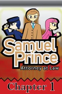 Samuel Prince Attorney at Law: Chapter 1