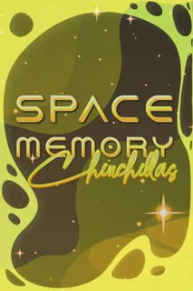 Space Memory: Chinchillas