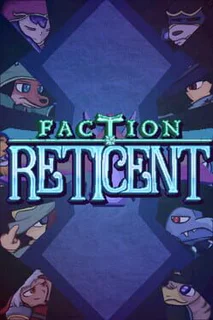 Faction Reticent