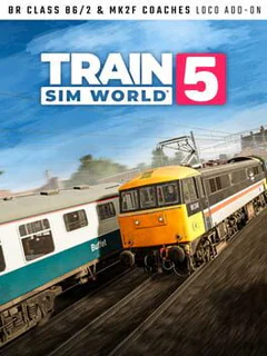 Train Sim World 5: BR Class 86/2 & Mk2f Coaches