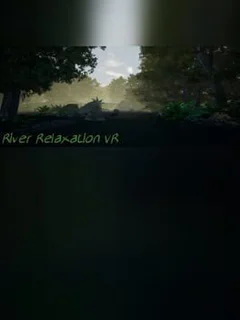 River Relaxation VR