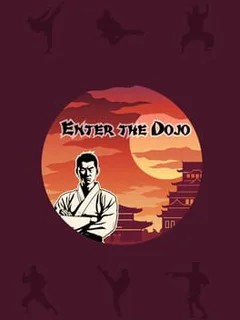 Enter the Dojo