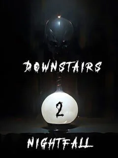 Downstairs 2 Nightfall