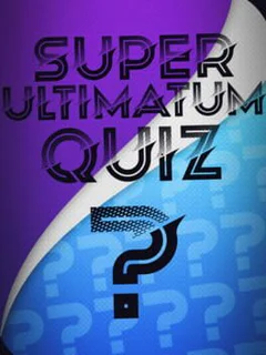 Super Ultimatum Quiz