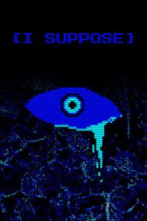 I Suppose