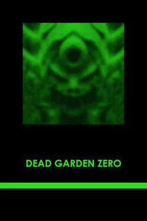 Dead Garden Zero