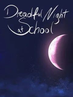 Dreadful Night at School