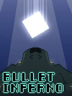 Bullet Inferno
