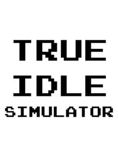 True Idle Simulator