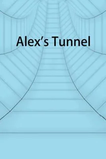Alex's Tunnel