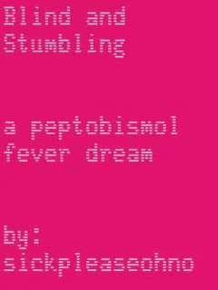 Blind and Stumbling