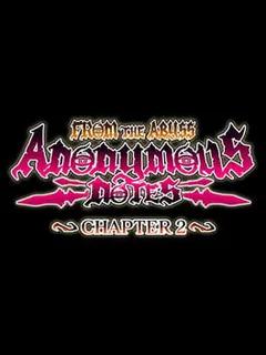 Anonymous Notes: Chapter 2 - From the Abyss