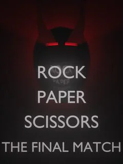 Rock Paper Scissors: The Final Match