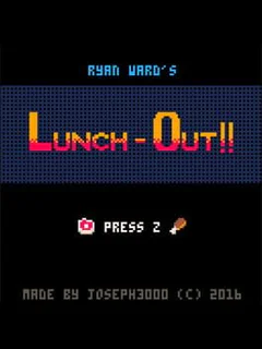 Ryan Ward's Lunch-Out!!