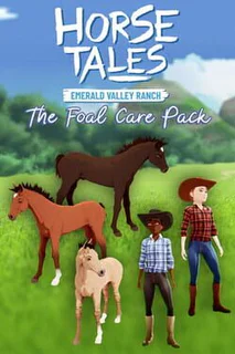 Horse Tales: Emerald Valley Ranch - The Foal Care Pack
