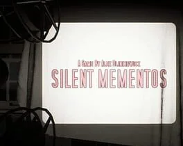 Silent Mementos