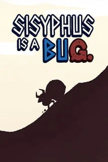 Sisyphus Is a Bug