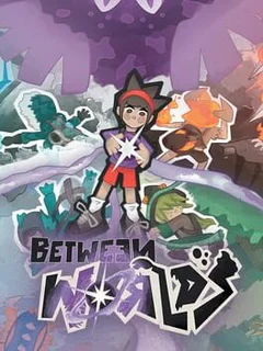 Between Worlds