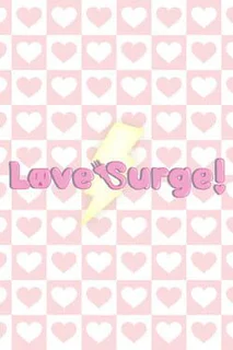 Love Surge!