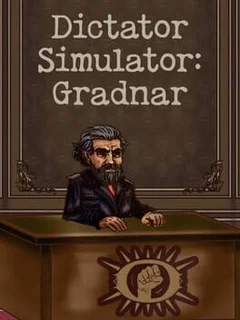 Dictator Simulator: Gradnar